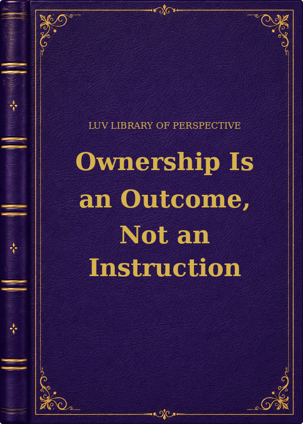 Ownership Is an Outcome, Not an Instruction book cover